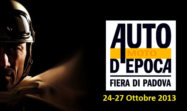 Auto e Moto d’Epoca 2013: a Padova dal 24 al 27 ottobre
