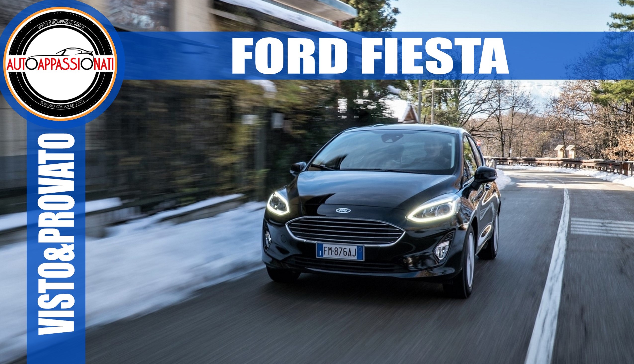 Ford Fiesta Visto & Provato